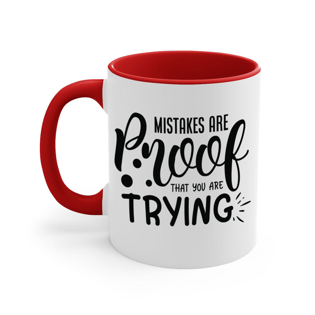 mistakes are proof that you are trying Style 85#- motivation-Mug / Coffee Cup