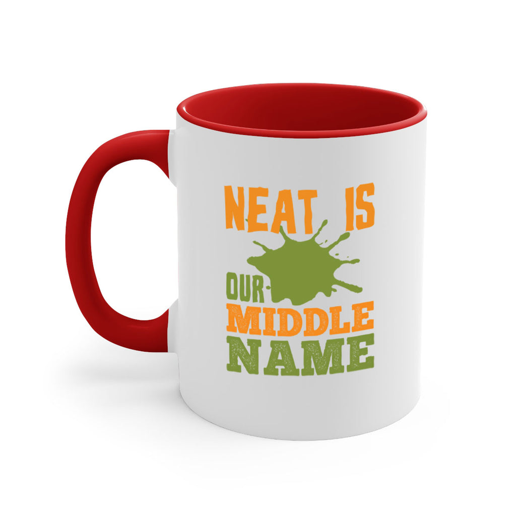 neat is our middle name Style 20#- cleaner-Mug / Coffee Cup