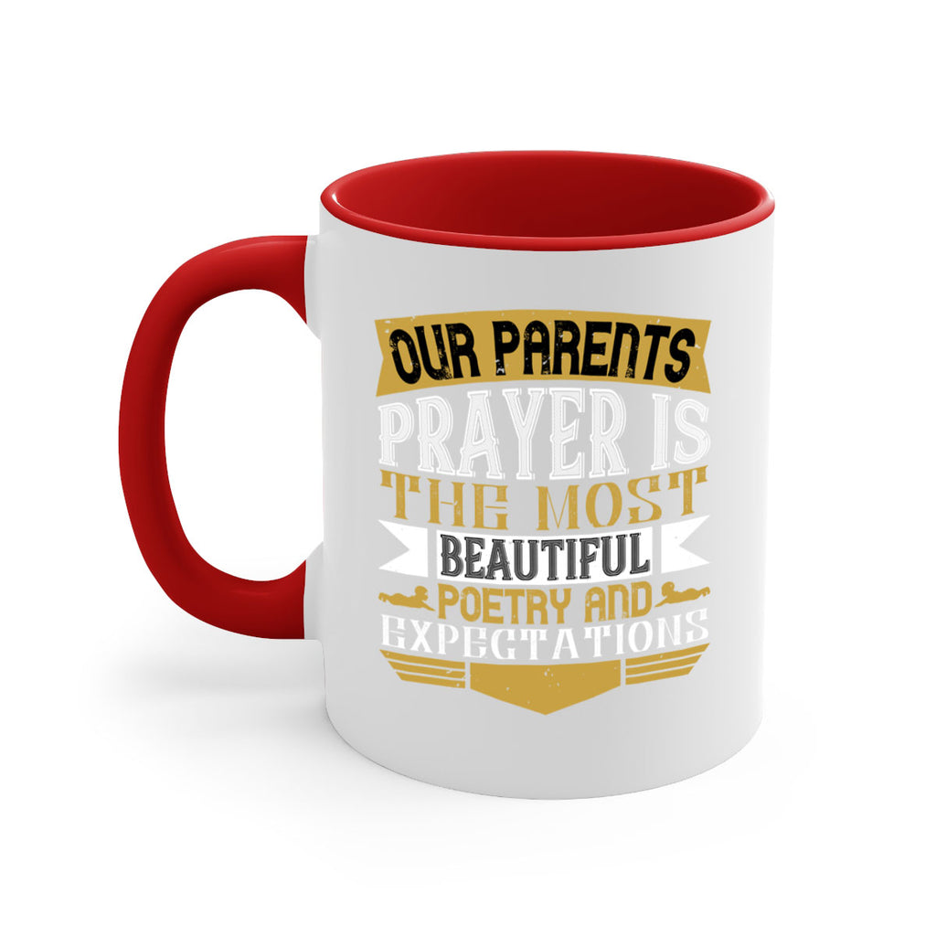 our parents prayer is the most beautiful poetry and expectations 31#- parents day-Mug / Coffee Cup