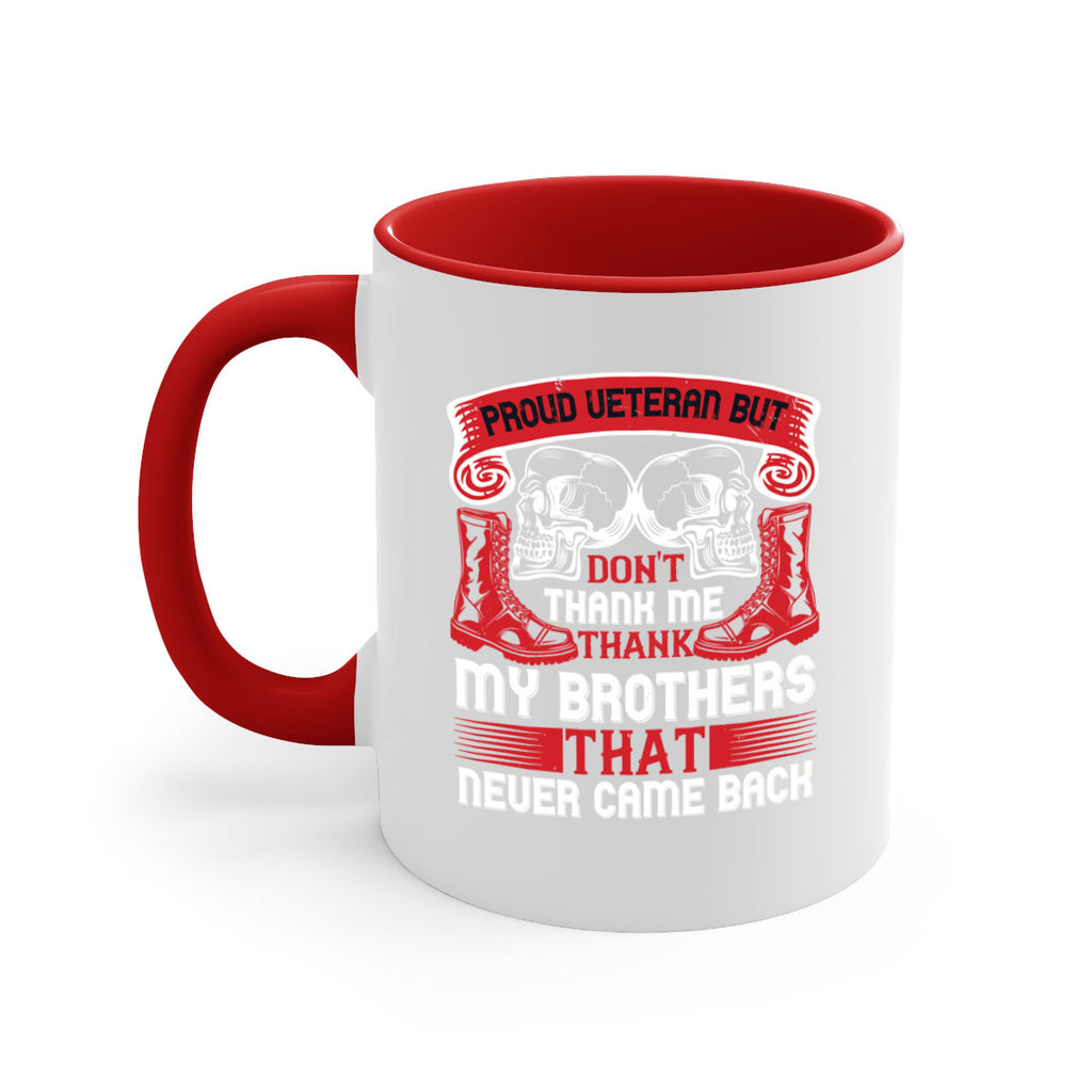 proud veteran but dont thank me my brother that never came back 32#- veterns day-Mug / Coffee Cup