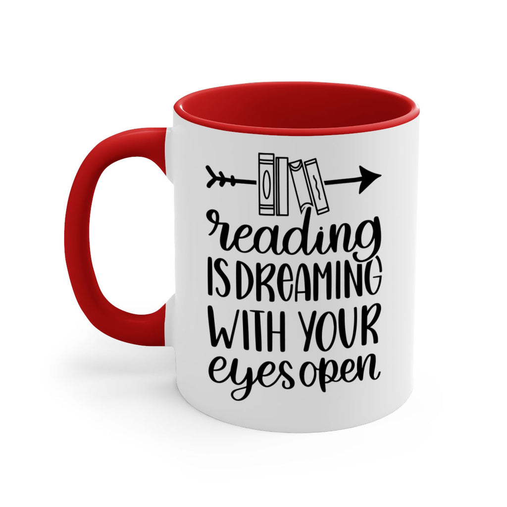 reading is dreaming with your eyes open 31#- Reading - Books-Mug / Coffee Cup