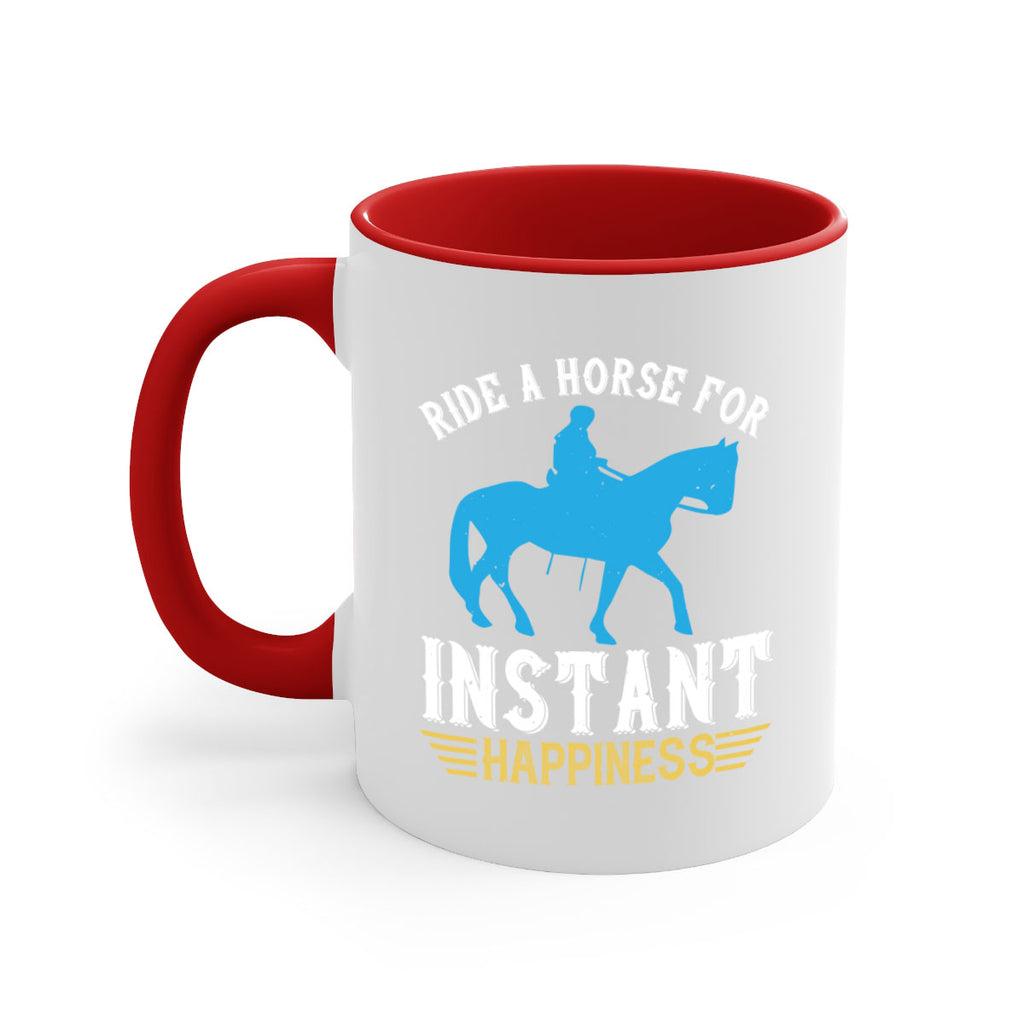 ride a horse for instant happiness Style 25#- horse-Mug / Coffee Cup