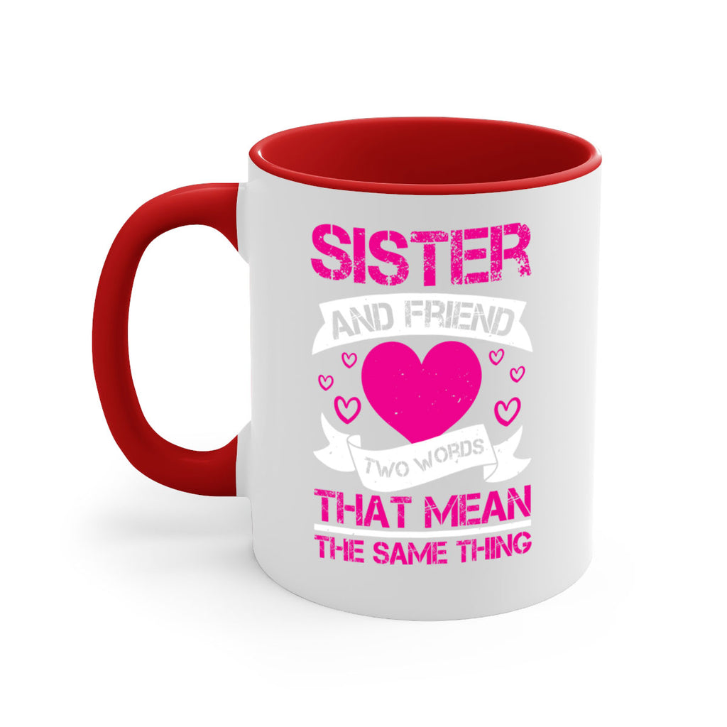 sister and friend two words that mean the same thing 17#- sister-Mug / Coffee Cup