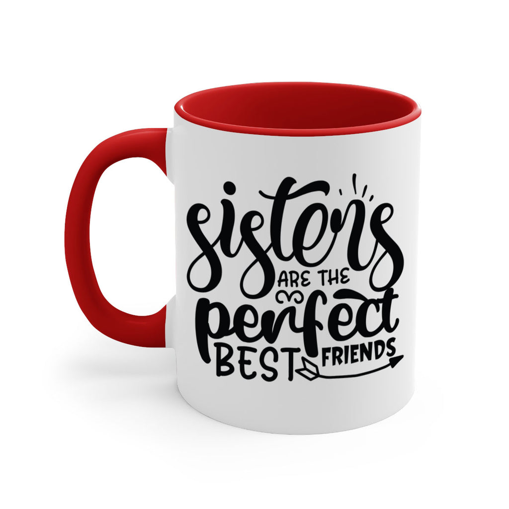 sisters are the perfect best friends 58#- sister-Mug / Coffee Cup
