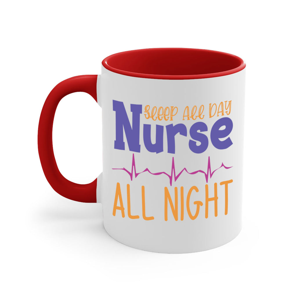 sleep all day nurse all night Style 349#- nurse-Mug / Coffee Cup