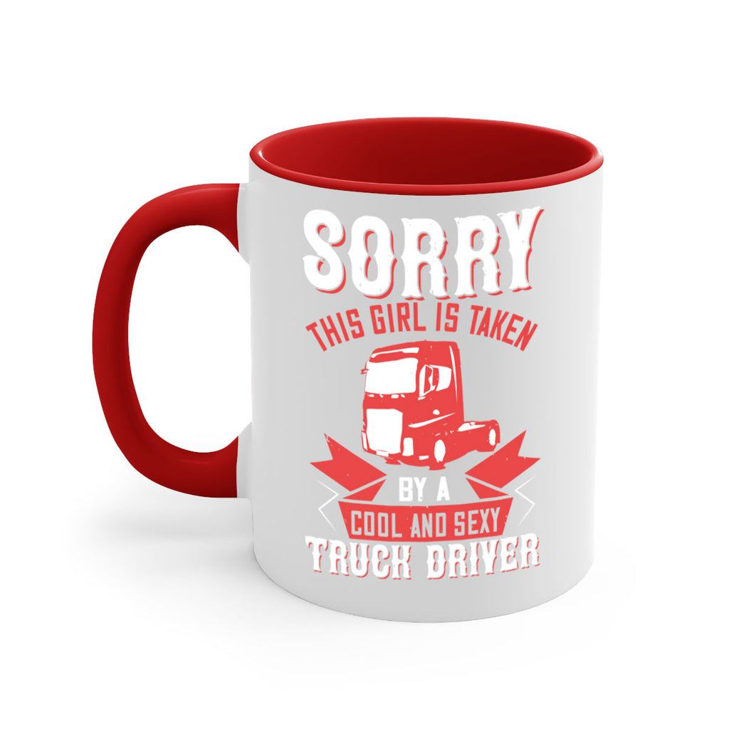 sorry this girl is taken by a cool and sexy truck driver Style 22#- truck driver-Mug / Coffee Cup