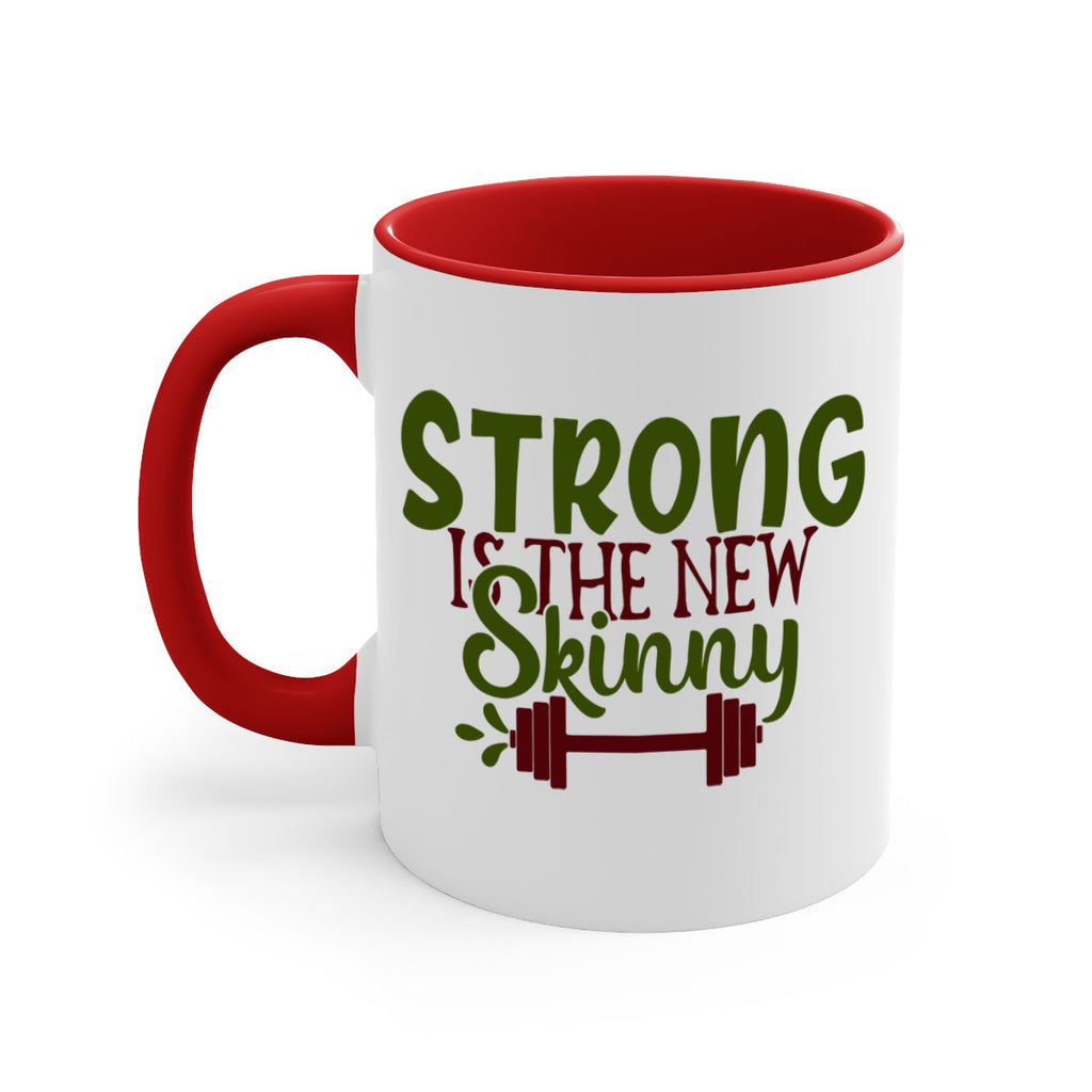 strong is the new skinny 12#- gym-Mug / Coffee Cup