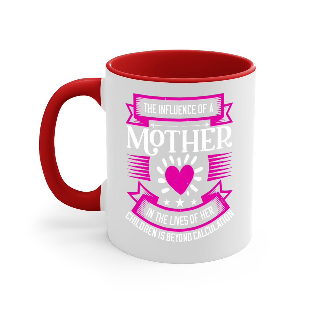 the influence of a mother 31#- mothers day-Mug / Coffee Cup