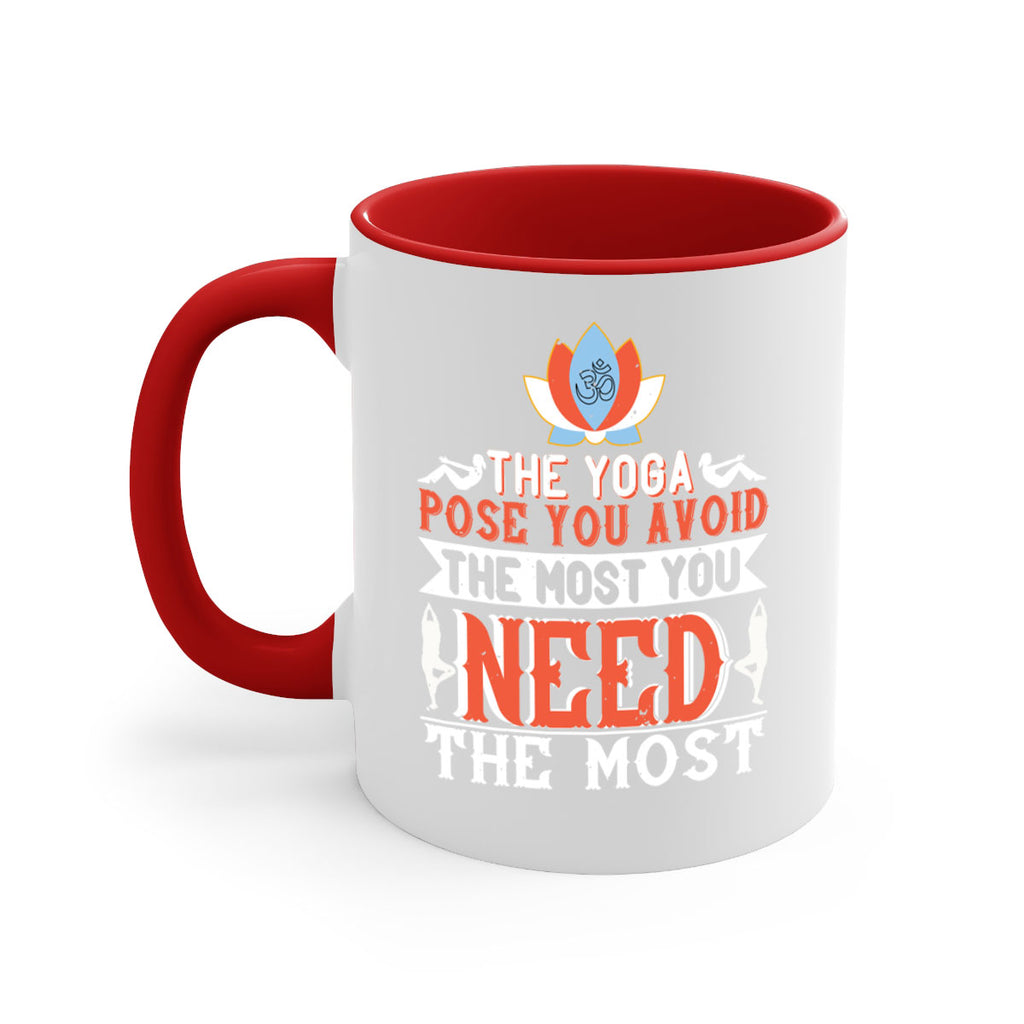 the yoga pose you avoid the most you need the most 48#- yoga-Mug / Coffee Cup