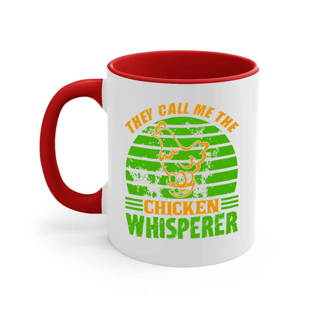they call me the chicken whisperer 31#- Farm and garden-Mug / Coffee Cup