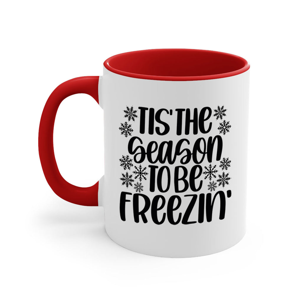 tis the season to be freezin 36#- christmas-Mug / Coffee Cup