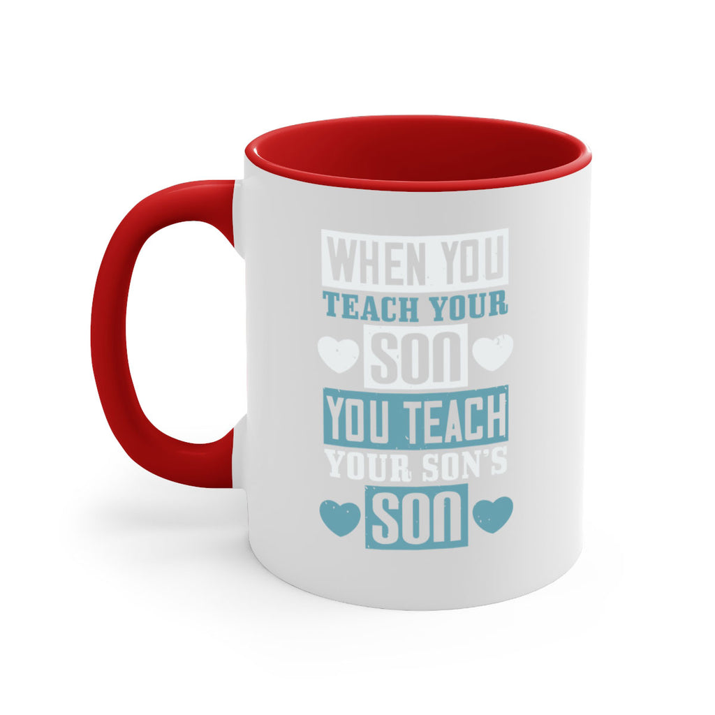when you teach your sou 138#- fathers day-Mug / Coffee Cup