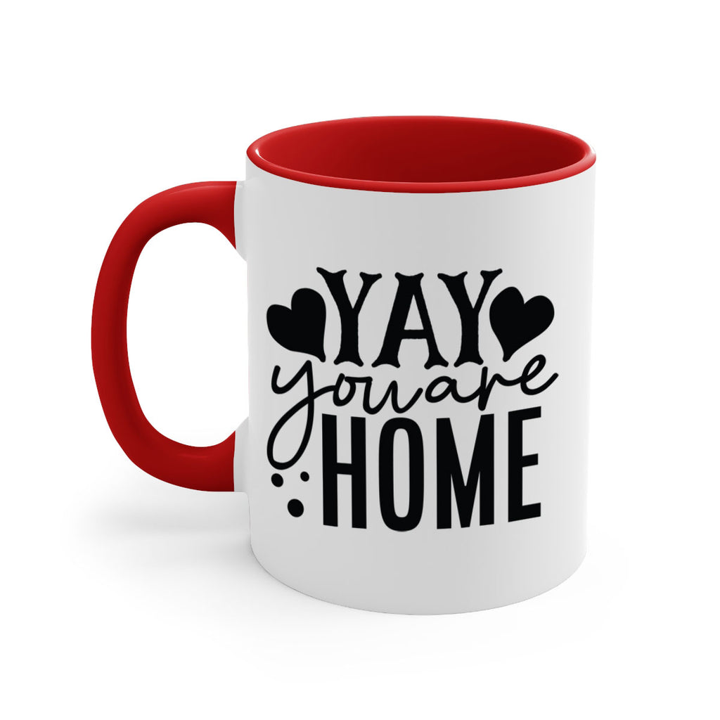 yay you are home 8#- Family-Mug / Coffee Cup