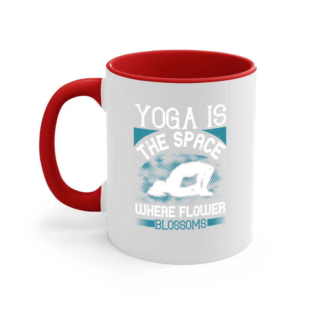 yoga is the space where flower blossoms 14#- yoga-Mug / Coffee Cup