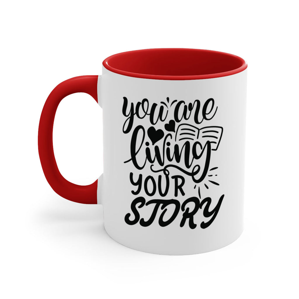 you are living your story Style 60#- motivation-Mug / Coffee Cup