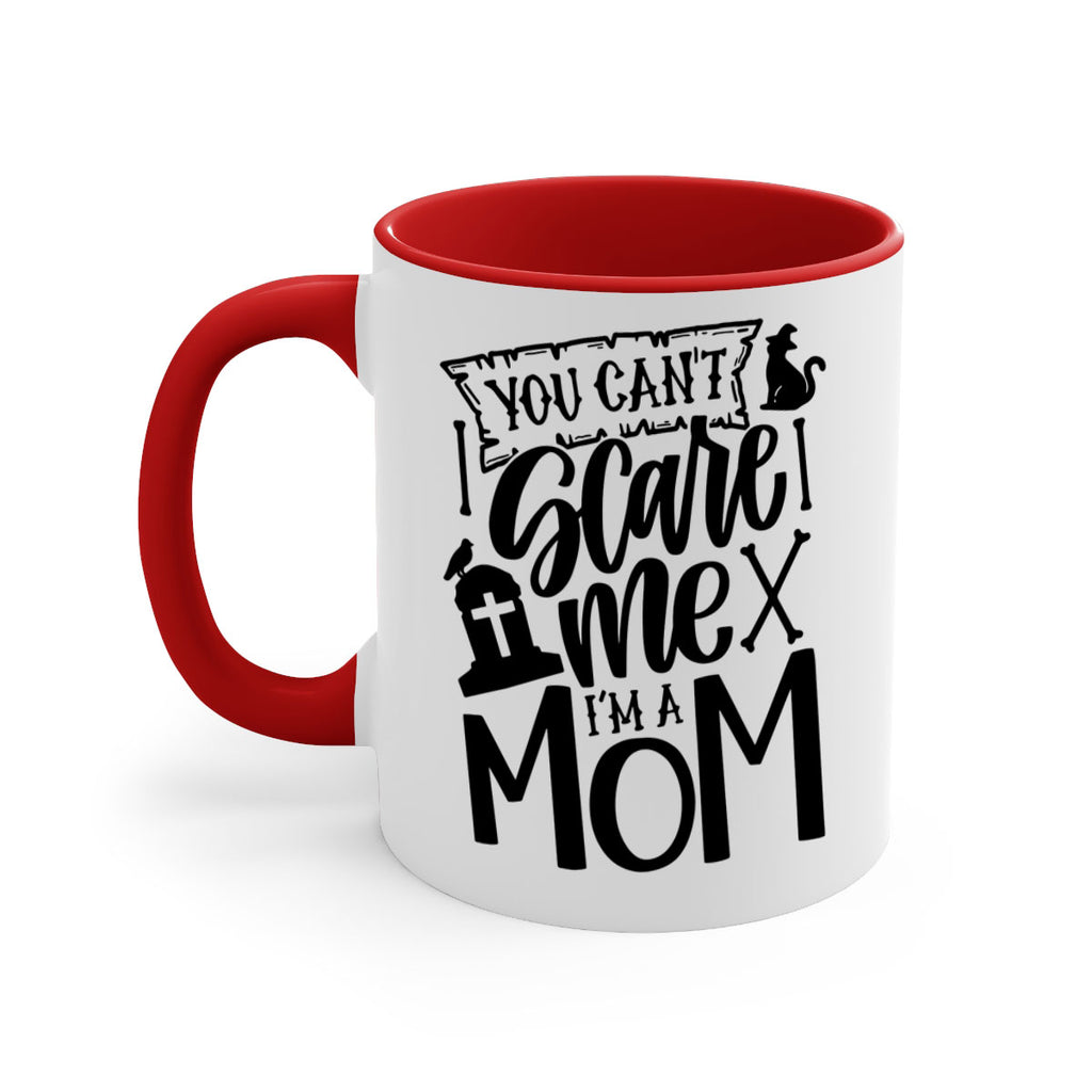 you cant scare me im a mom 1#- halloween-Mug / Coffee Cup