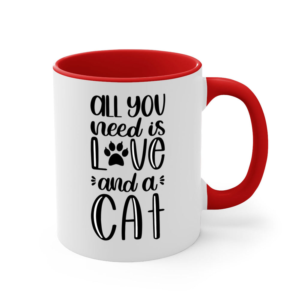 All You Need Is Love And A Cat Style 76#- cat-Mug / Coffee Cup