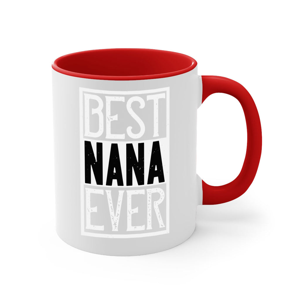 BEST NANA EVER 109#- grandma-Mug / Coffee Cup