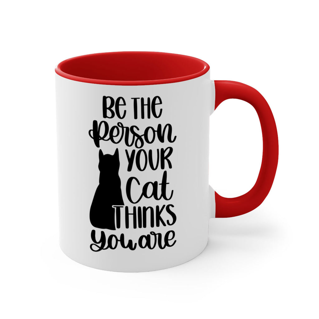 Be The Person Your Cat Style 78#- cat-Mug / Coffee Cup