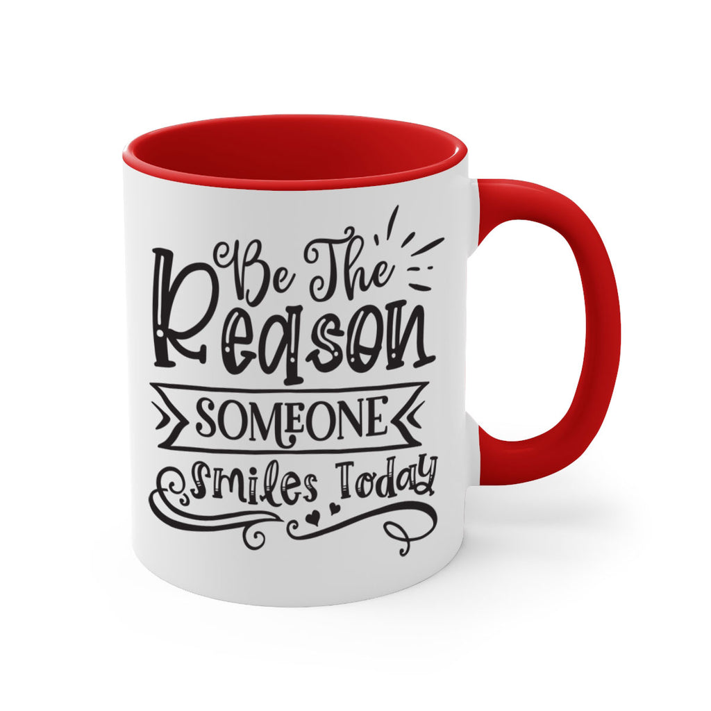 Be The Reason Someone Smiles Today Style 140#- motivation-Mug / Coffee Cup