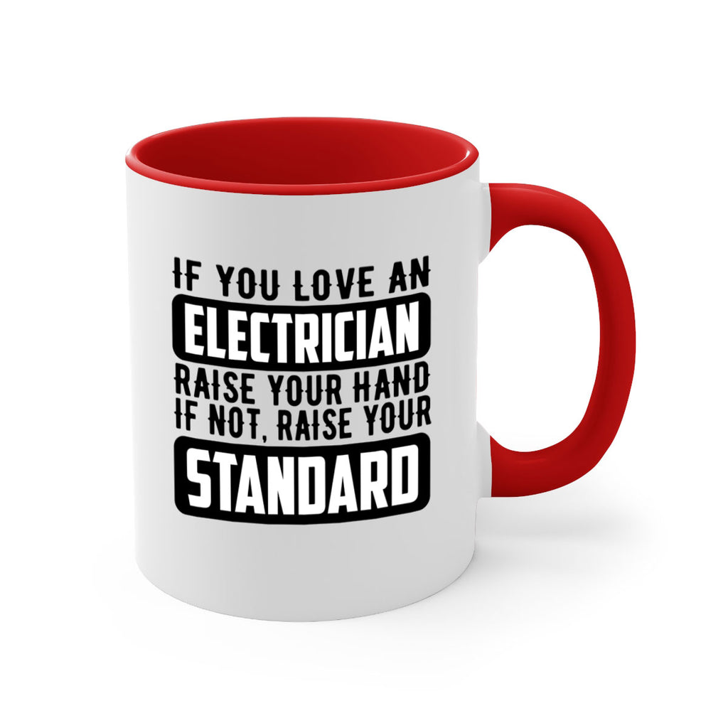 If you love Style 28#- electrician-Mug / Coffee Cup