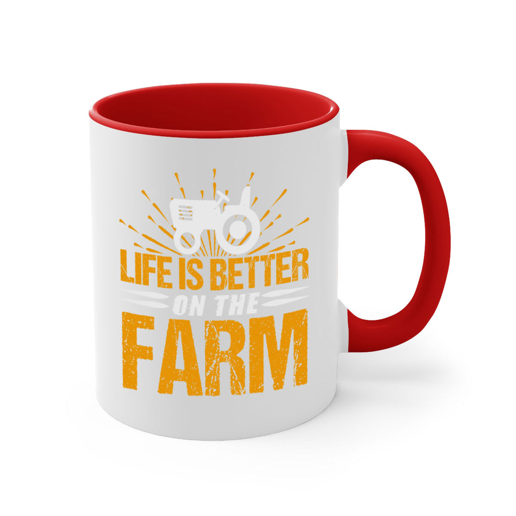Life is better on a farm 45#- Farm and garden-Mug / Coffee Cup