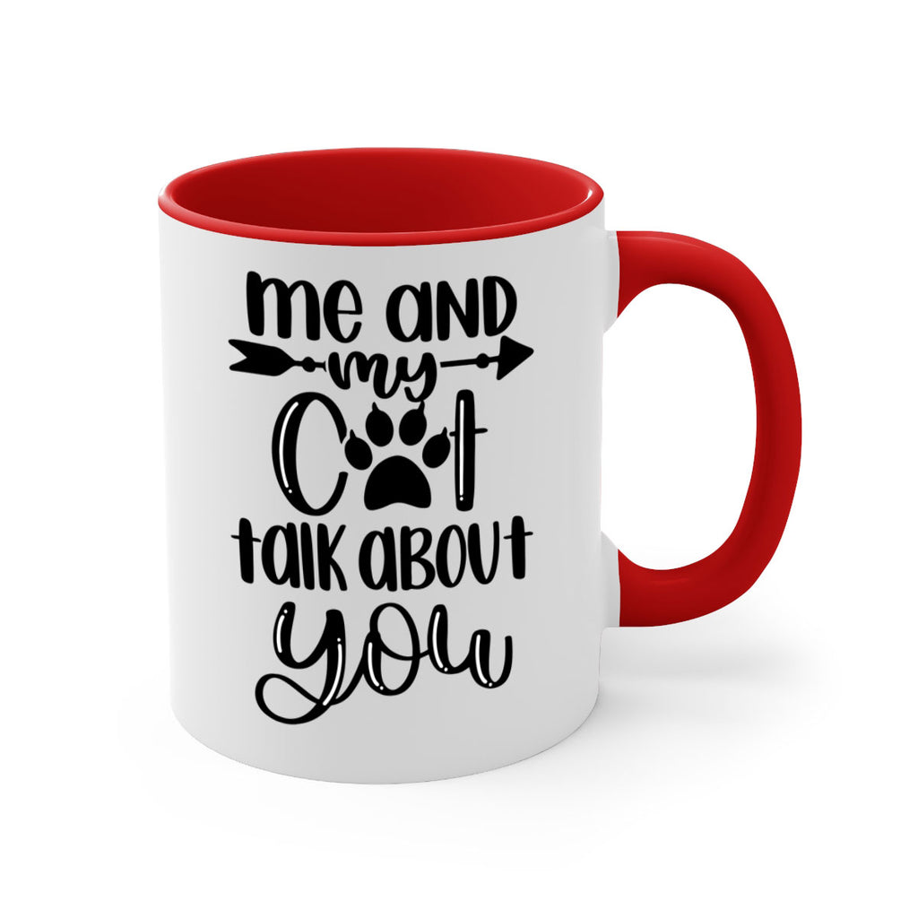 Me And Cat Talk About You Style 100#- cat-Mug / Coffee Cup