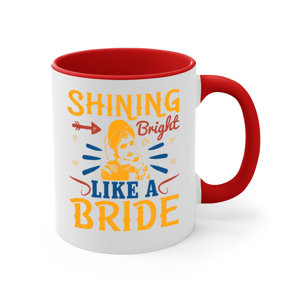 Shining bright like a bride 36#- bride-Mug / Coffee Cup