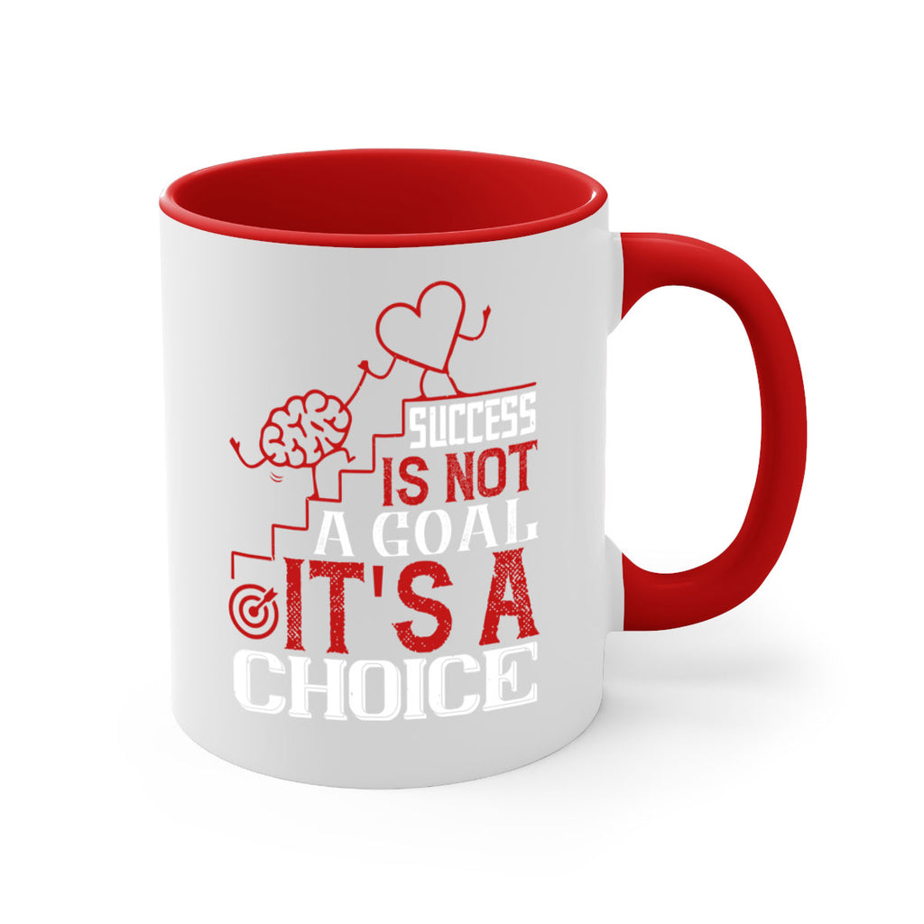 Success is not a goal Its a choice Style 18#- dentist-Mug / Coffee Cup