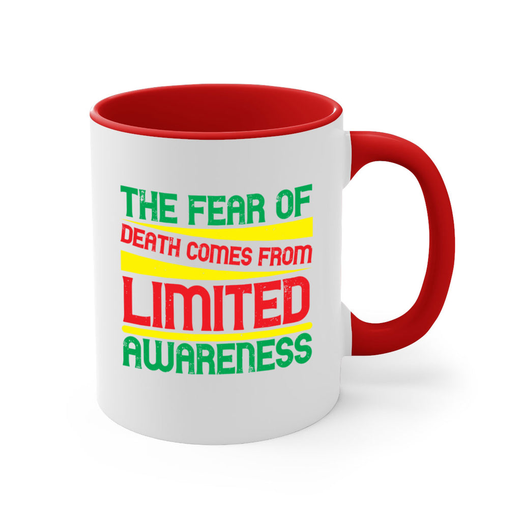 The fear of death comes from limited awareness Style 25#- Self awareness-Mug / Coffee Cup