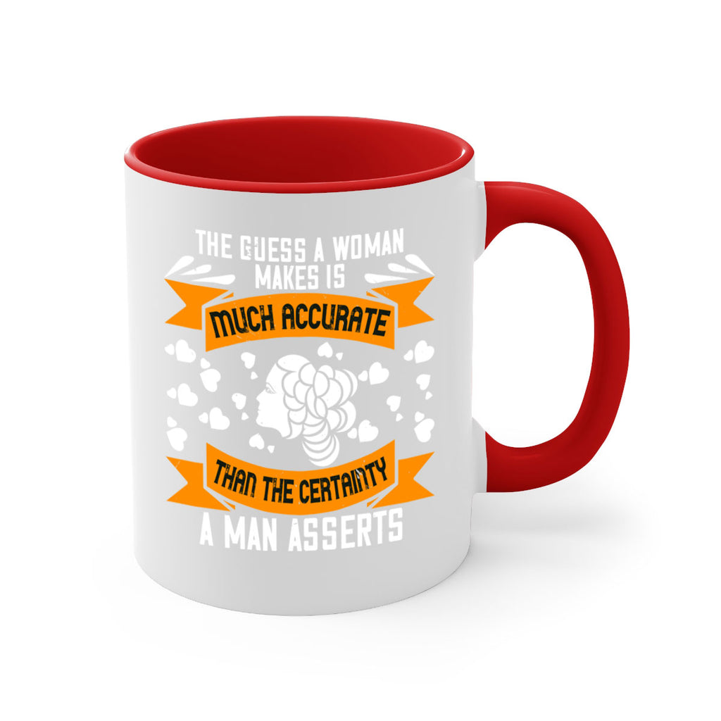 The guess a woman makes is much accurate Style 31#- World Health-Mug / Coffee Cup