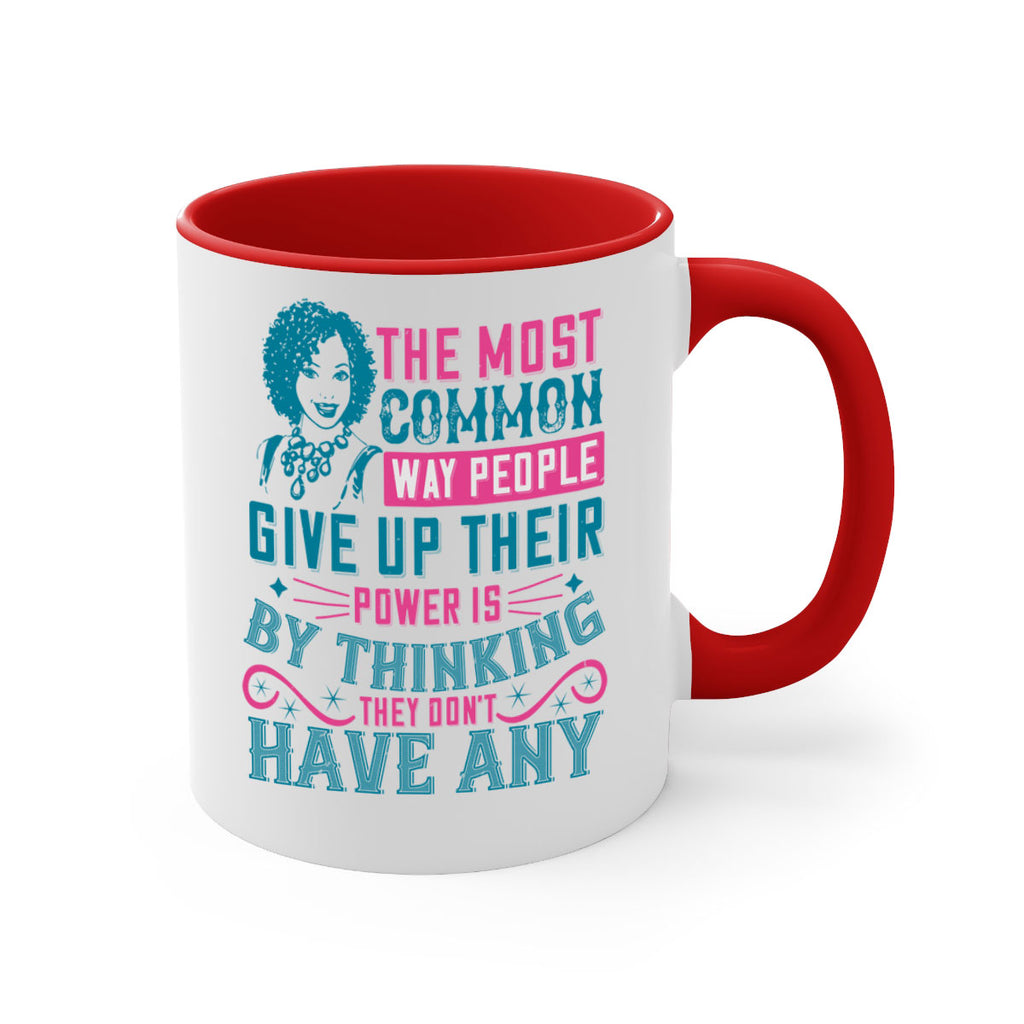The most common way people give up their power is by thinking they dont have any Style 15#- Afro - Black-Mug / Coffee Cup