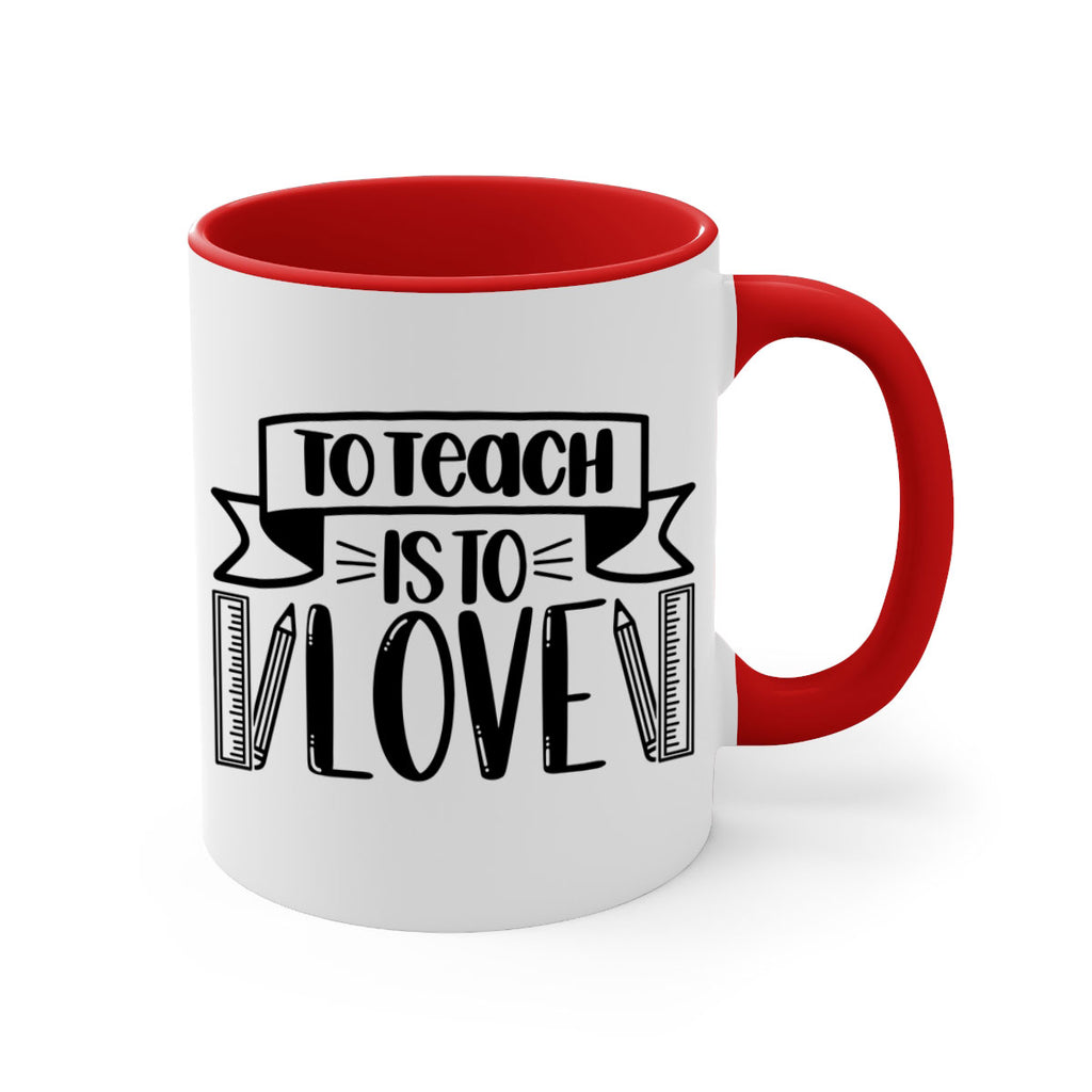 To Teach Is To Love Style 32#- teacher-Mug / Coffee Cup