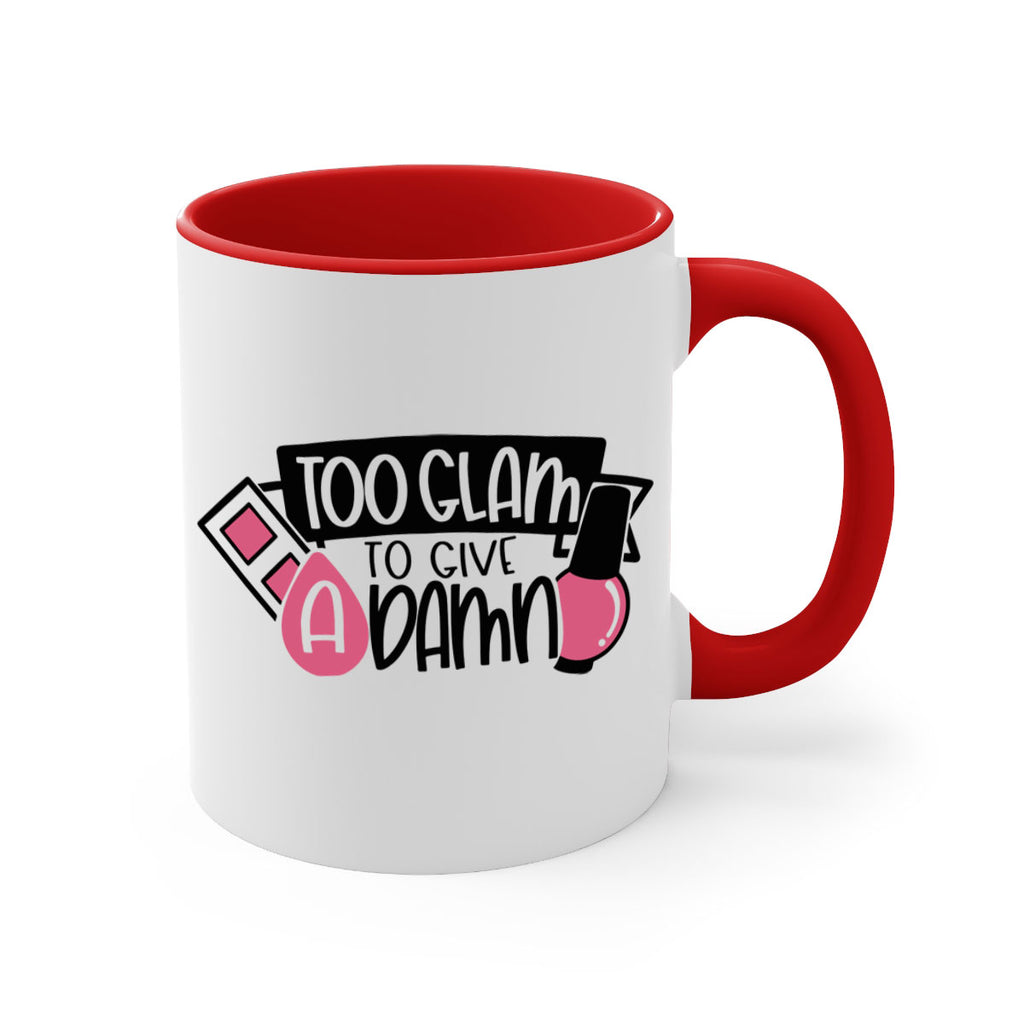 Too Glam To Give A Damn Style 10#- makeup-Mug / Coffee Cup