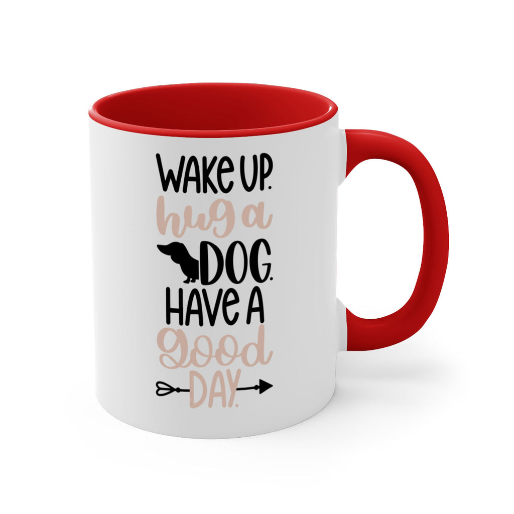 Wake Up Hug A Dog Style 7#- Dog-Mug / Coffee Cup