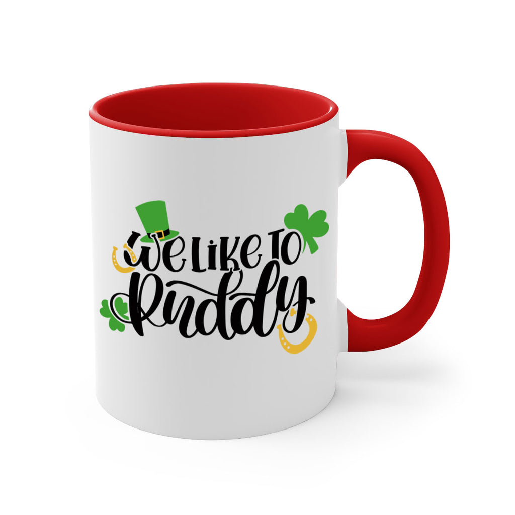 We Like To Puddy Style 18#- St Patricks Day-Mug / Coffee Cup