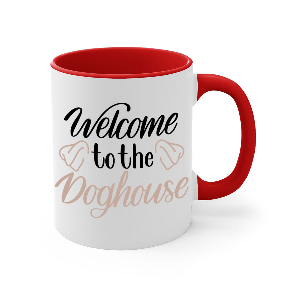 Welcome To The Dog house Style 6#- Dog-Mug / Coffee Cup