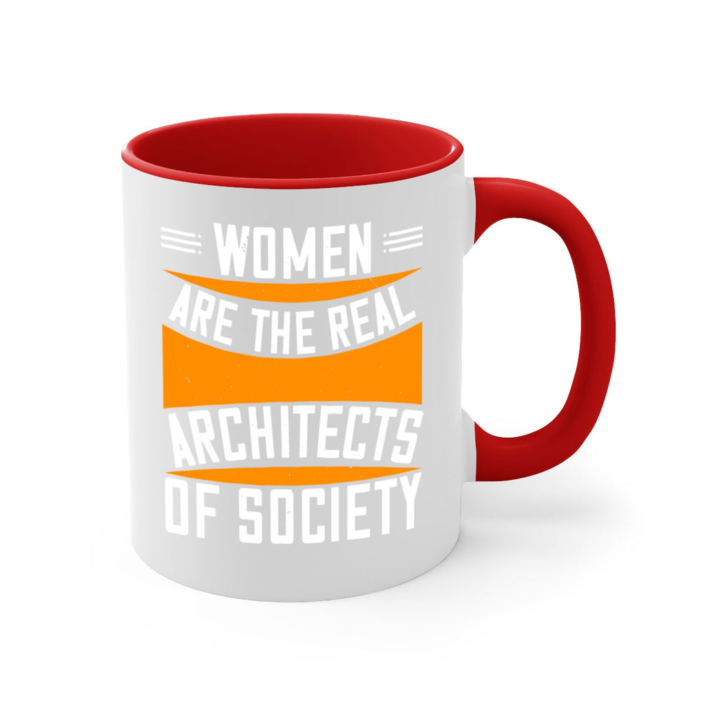 Women are the real architects Style 5#- World Health-Mug / Coffee Cup
