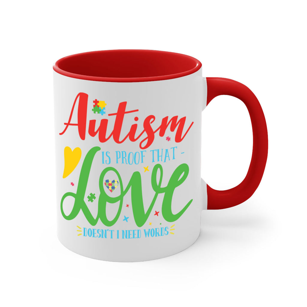 autism is proof that love doesnt i need words Style 7#- autism-Mug / Coffee Cup