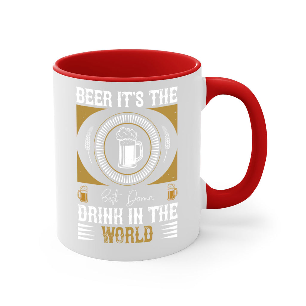 beer its the best damn drink in the world 102#- beer-Mug / Coffee Cup