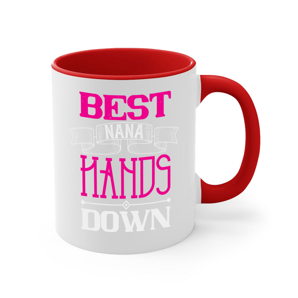best nana hands down 35#- grandma-Mug / Coffee Cup