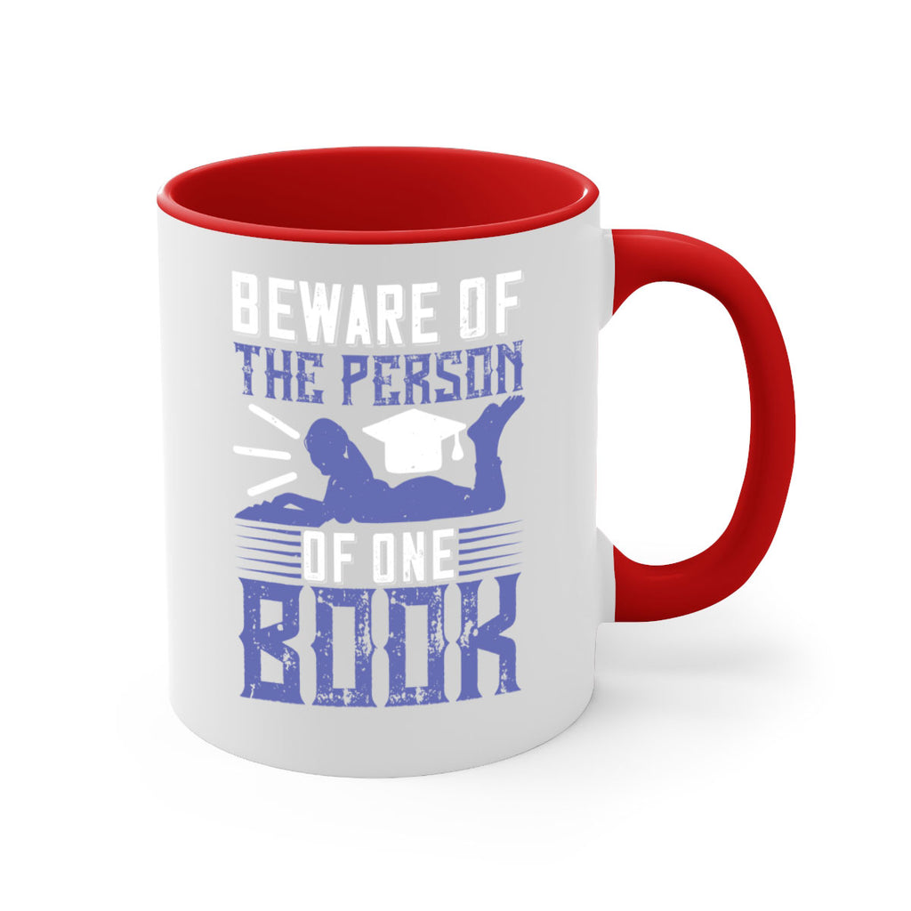 beware of the person of one book 76#- Reading - Books-Mug / Coffee Cup