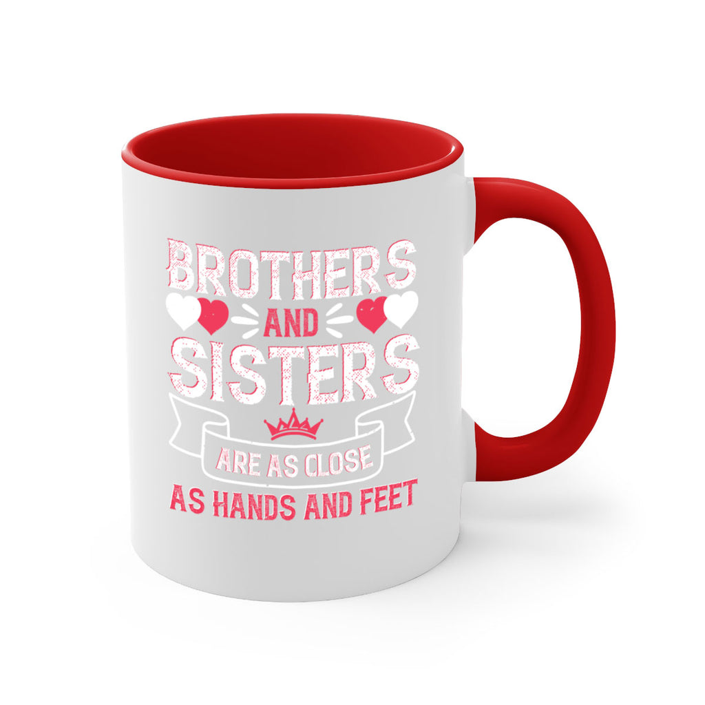 brothers and sisters are as close as hands and feet 31#- sister-Mug / Coffee Cup