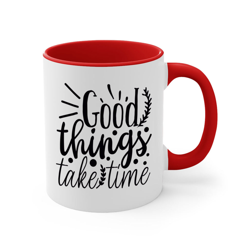 good things take time 44#- gym-Mug / Coffee Cup