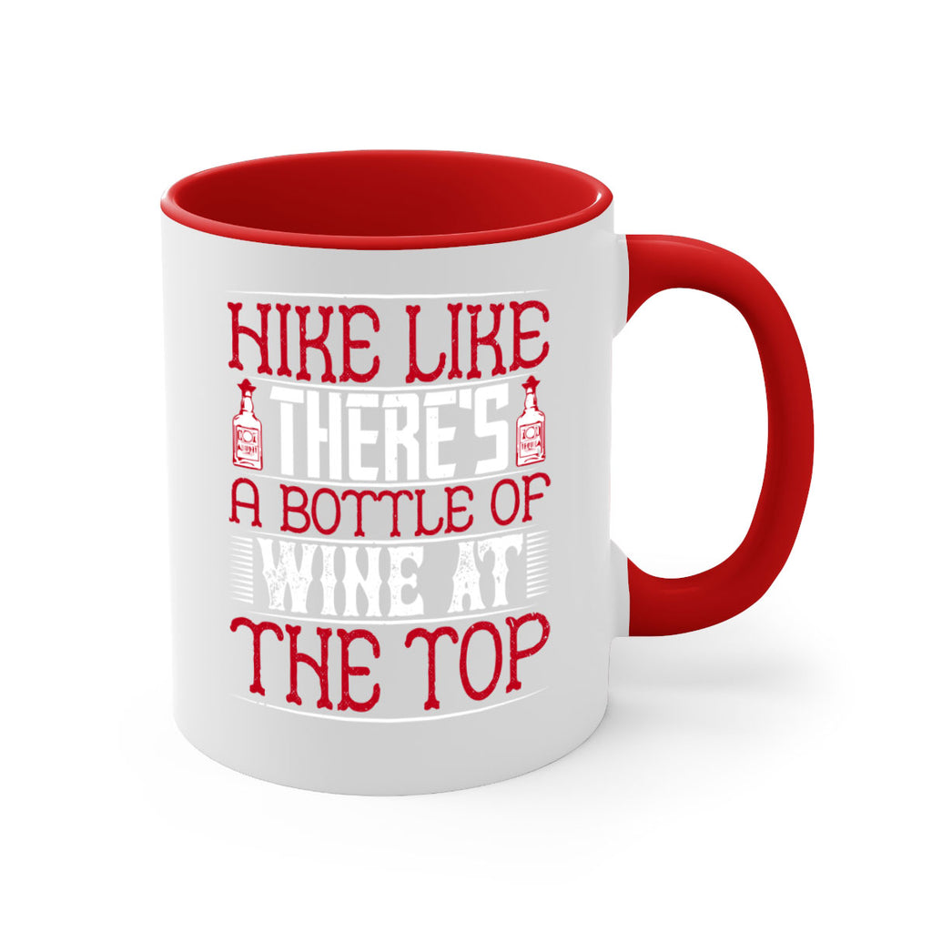 hike like theres a bottle of wine at the top 52#- drinking-Mug / Coffee Cup