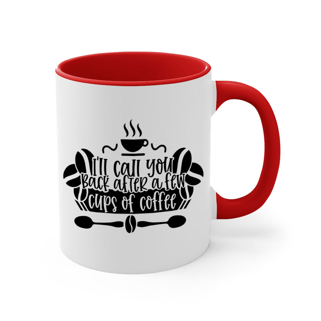 ill call you back after a few cups of coffee 98#- coffee-Mug / Coffee Cup