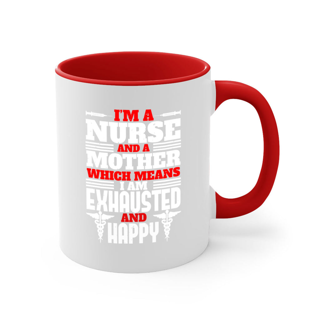 im a nurse and a mother Style 312#- nurse-Mug / Coffee Cup