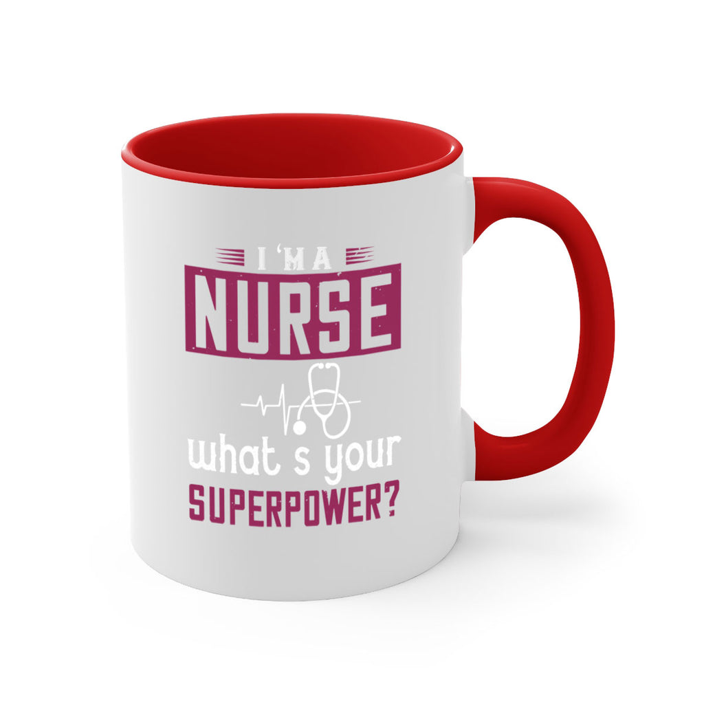 im anurse whats your superpower Style 302#- nurse-Mug / Coffee Cup