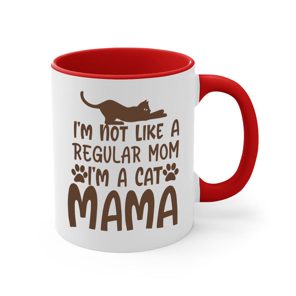 im not like a regular mom im a cat mama 256#- mom-Mug / Coffee Cup