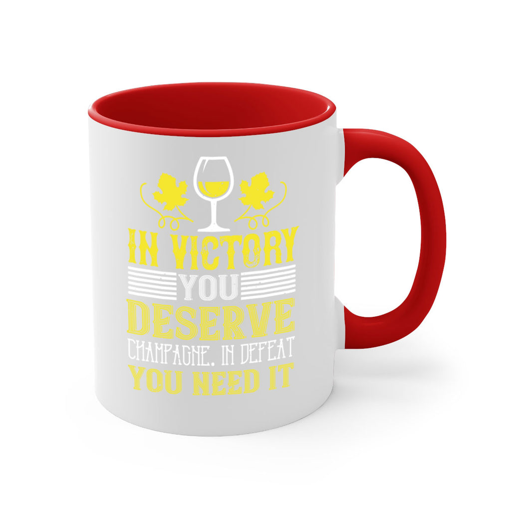 in victory you deserve 75#- wine-Mug / Coffee Cup